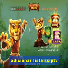 adicionar lista ssiptv